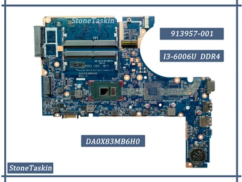 FRU 913957-001 за HP Probook 450 G4 дънна Платка на лаптоп DA0X83MB6H0 процесор I3-6006U Оперативна памет DDR4 са 100% Тествани