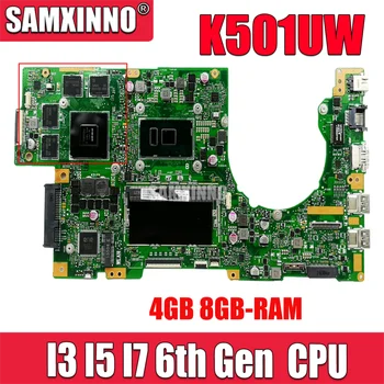 Дънна платка K501UW за лаптоп ASUS K501UWK K501UQ K501UXM с I3-I5-I7-6th Gen GT940M GTX960M GTX950M 4 GB 8 GB оперативна памет