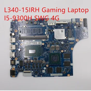 Дънна платка За Игра на Лаптоп Lenovo ideapad L340-15IRH Mainboard I5-9300H SWG 4G 5B20S42303